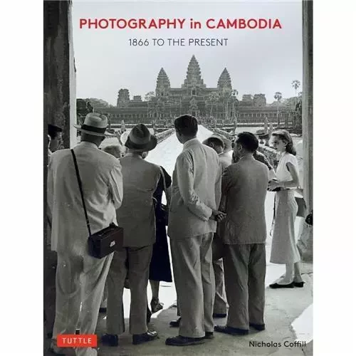 Photography In Cambodia /anglais -  COFFILL NICHOLAS - TUTTLE