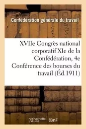 XVIIe Congrès national corporatif XIe de la Confédération et 4e Conférence des bourses du travail