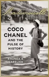 Mademoiselle - Coco Chanel and the Pulse of History (Paperback) /anglais