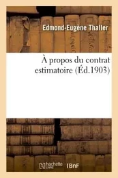 À propos du contrat estimatoire