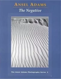 Ansel Adams The Negative (Paperback) /anglais