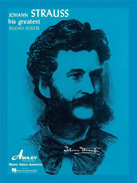 JOHANN STRAUSS - HIS GREATEST PIANO SOLOS -  STRAUSS - HAL LEONARD