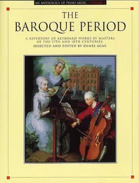 ANTHOLOGY OF PIANO MUSIC VOLUME 1: THE BAROQUE PERIOD PIANO