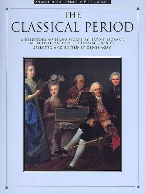 ANTHOLOGY OF PIANO MUSIC VOLUME 2: THE CLASSICAL PERIOD PIANO -  AGAY, DENES (ARTIST) - MUSIC SALES