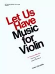 LET US HAVE MUSIC FOR VIOLIN 2 VIOLON