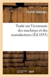 Traité sur l'économie des machines et des manufactures