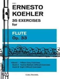 ERNESTO KOHLER : 35 EXERCISES FOR FLUTE OP. 33 VOLUME 1 - FLUTE TRAVERSIERE