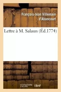 Lettre à M. Salaun -  VILLEMAIN D'ABANCOURT-F-J - HACHETTE BNF