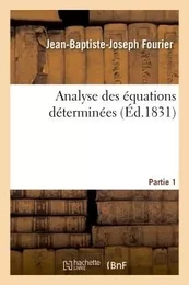 Analyse des équations déterminées, partie 1