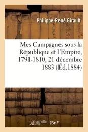 Mes Campagnes sous la République et l'Empire, 1791-1810