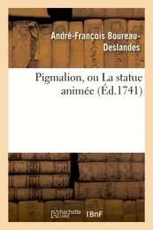 Pigmalion, ou La statue animée