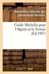 Guide Michelin pour l'Algérie et la Tunisie