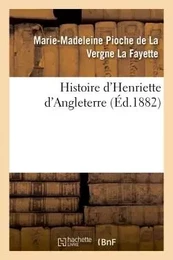 Histoire d'Henriette d'Angleterre