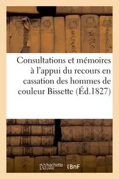 Consultations et mémoires à l'appui du recours en cassation des hommes de couleur Bissette, Fabien