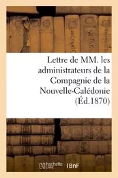 Lettre de MM. les administrateurs de la Compagnie de la Nouvelle-Calédonie