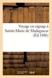 Voyage en zigzags à Sainte-Marie de Madagascar