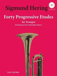 SIGMUND HERING : FORTY PROGRESSIVE ETUDES FOR TRUMPET - TROMPETTE - RECUEIL + ENREGISTREMENT(S) EN L