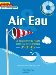 Air et eau - La découverte du Monde Sciences et technologie CP CE1 CE2