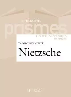 Nietzsche - Yannis Constantinidès - HACHETTE EDUC