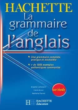 La grammaire de l'anglais - Brigitte Lallement, Nathalie Pierret-Lallement, Cécile Brion - HACHETTE EDUC