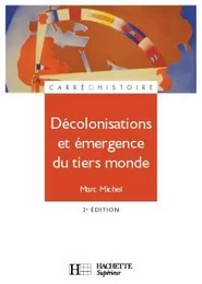 Décolonisations et émergence du tiers monde