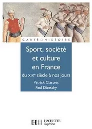 Sport, Société et culture en France - Du XIXe à nos jours