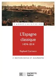 L'Espagne classique (1474-1814)