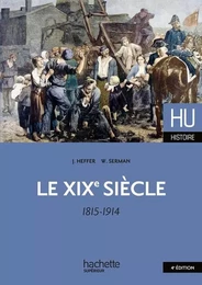 Le XIXe siècle 1815 - 1914