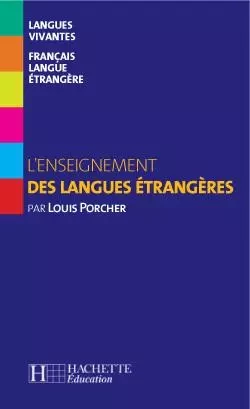 Collection F [Hors série] - L'enseignement des langues étrangères - Louis Porcher - HACHETTE FLE