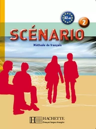 Scénario 2- Livre de l'élève + CD audio