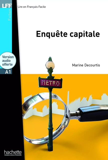 LFF - Enquête Capitale (A1) - Marine deCourtis - HACHETTE FLE