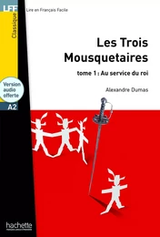 LFF - Les Trois Mousquetaires, tome 1 (A2)