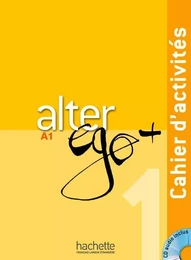 Alter Ego + 1 - Cahier d'activités (A1-A2)