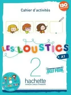 Les Loustics 2 - Cahier d'activités (A1) - Marianne Capouet, Hugues Denisot - HACHETTE FLE