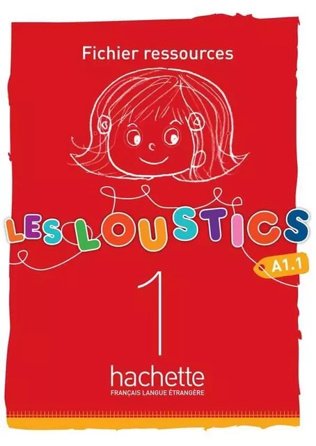 Les Loustics 1 - Fichier ressources (A1.1) - Hugues Denisot, Marianne Capouet - HACHETTE FLE