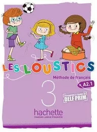 Les Loustics 3 - Livre de l'élève (A2.1)