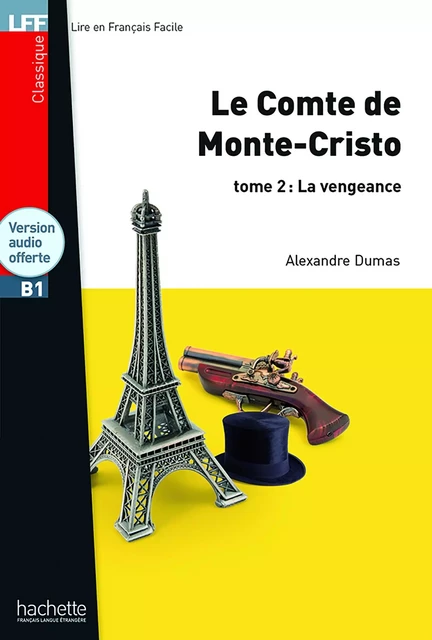 Le Comte de Monte Cristo Tome 2 - LFF B1 - Alexandre Dumas - HACHETTE FLE