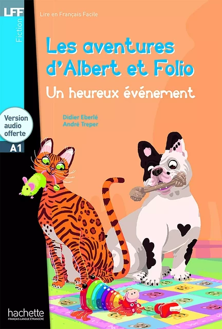 LFF - Albert et Folio : Un heureux évènement (A1) - André Treper, Didier Eberlé - HACHETTE FLE