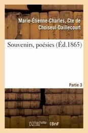 Souvenirs, poésies - Partie 3