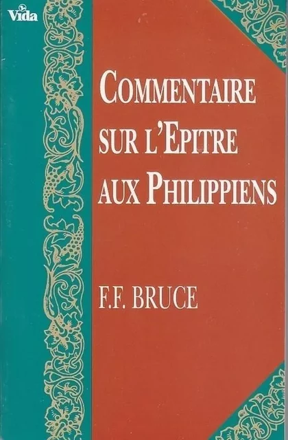 Commentaire Philippiens - Frederick Fyvie Bruce - VIDA