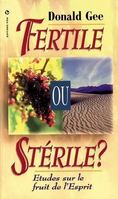 Fertile ou stérile - Donald Gee - VIDA