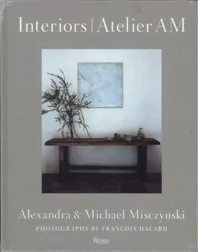 Interiors Atelier AM /anglais -  MISCZYNSK ALEXANDRA - RIZZOLI