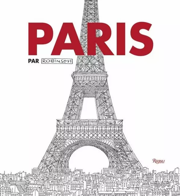 PARIS PAR ROBINSON -  ROBINSON / WEBER FRANZ - RIZZOLI FR