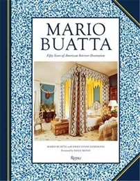 Mario Buatta: Fifty Years of American Interior Decoration /anglais