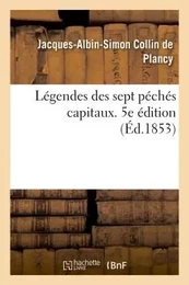 Légendes des sept péchés capitaux. 5e édition