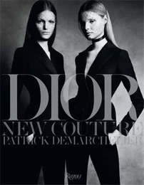 Patrick Demarchelier Dior: New Couture /anglais