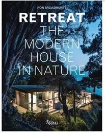 Retreat The Modern House in Nature /anglais