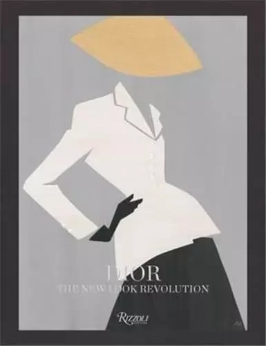 Dior : The New Look Revolution /anglais -  BENAIM LAURENCE - RIZZOLI