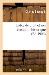 L'idée de droit et son évolution historique