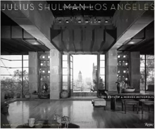 Julius Shulman Los Angeles (New ed) /anglais -  - RIZZOLI